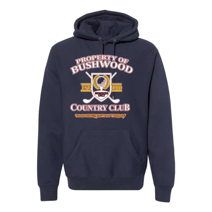 Property Bushwood Country Club Premium Hoodie