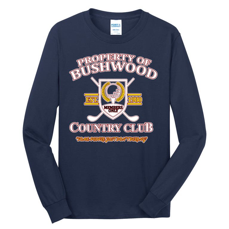 Property Bushwood Country Club Tall Long Sleeve T-Shirt
