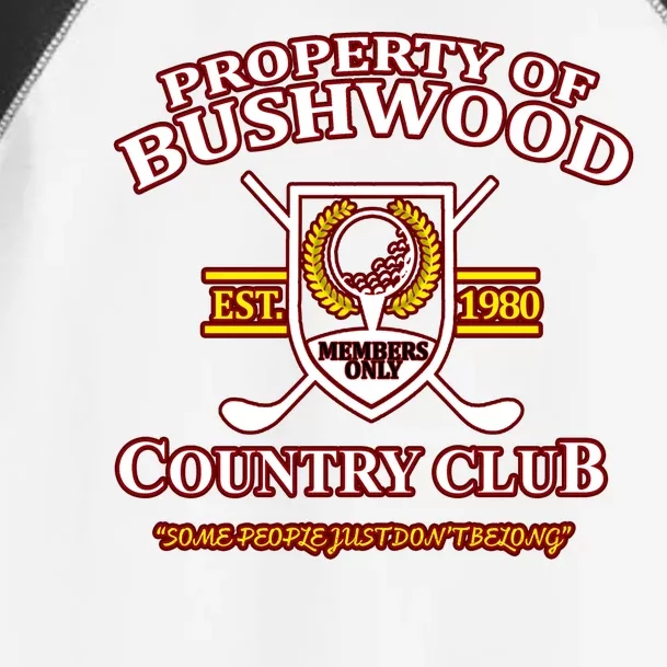 Property Bushwood Country Club Toddler Fine Jersey T-Shirt