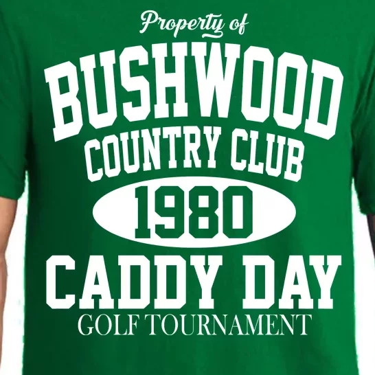 Property Of Bushwood Country Club Pajama Set