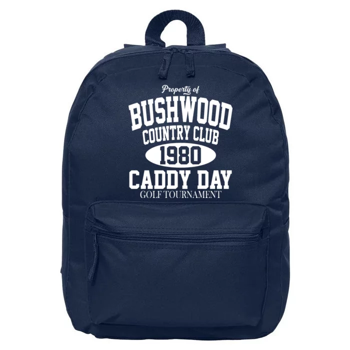 Property Of Bushwood Country Club 16 in Basic Backpack