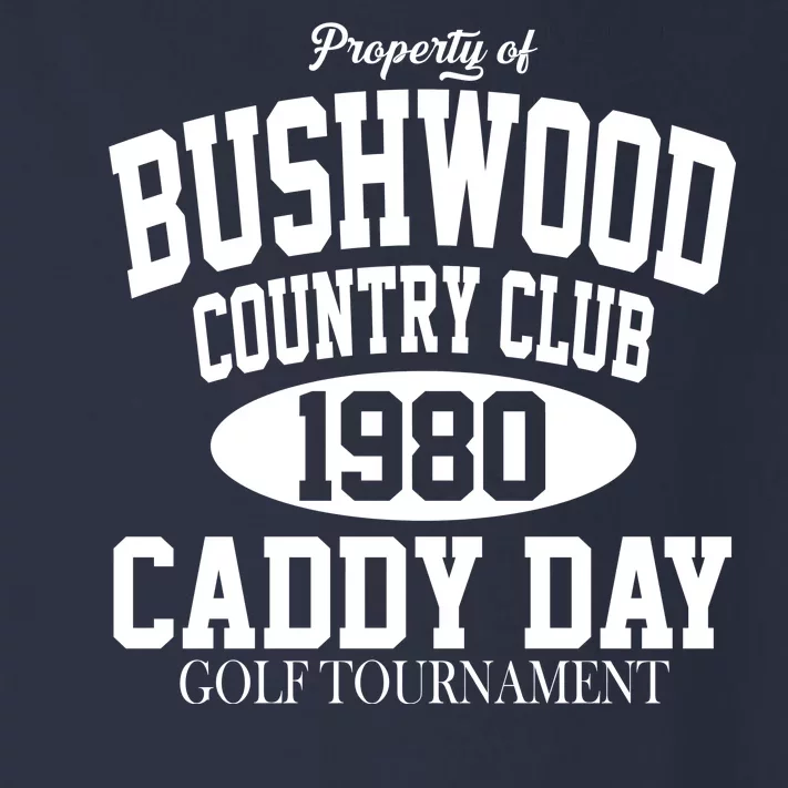 Property Of Bushwood Country Club Toddler Long Sleeve Shirt