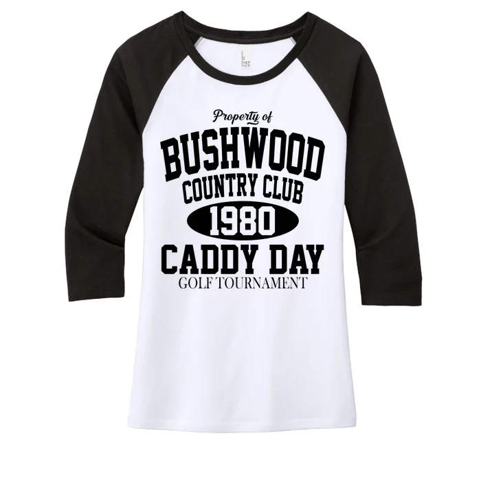 Property Of Bushwood Country Club Women's Tri-Blend 3/4-Sleeve Raglan Shirt