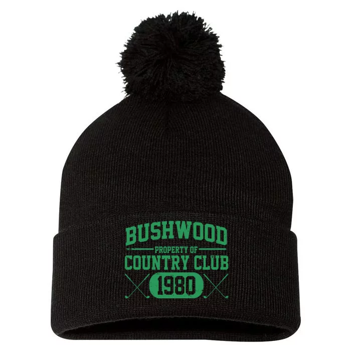 Property Of Bushwood Country Club Est 1980 Golf Club Pom Pom 12in Knit Beanie