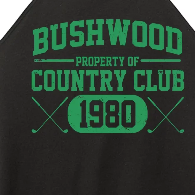 Property Of Bushwood Country Club Est 1980 Golf Club Women’s Perfect Tri Rocker Tank