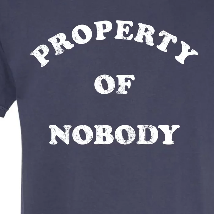 Property Of Nobody Garment-Dyed Heavyweight T-Shirt