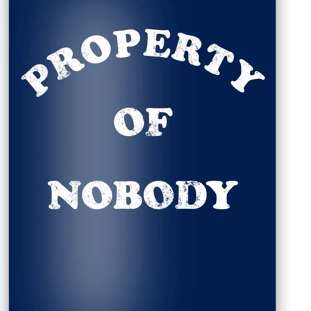 Property Of Nobody Poster