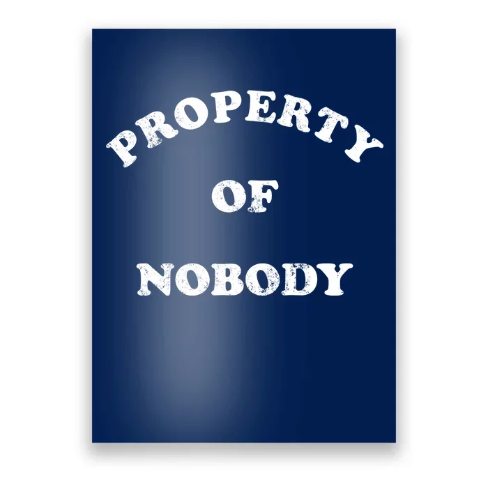 Property Of Nobody Poster