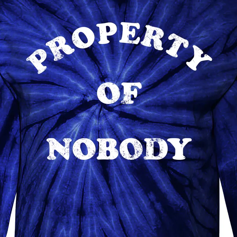 Property Of Nobody Tie-Dye Long Sleeve Shirt