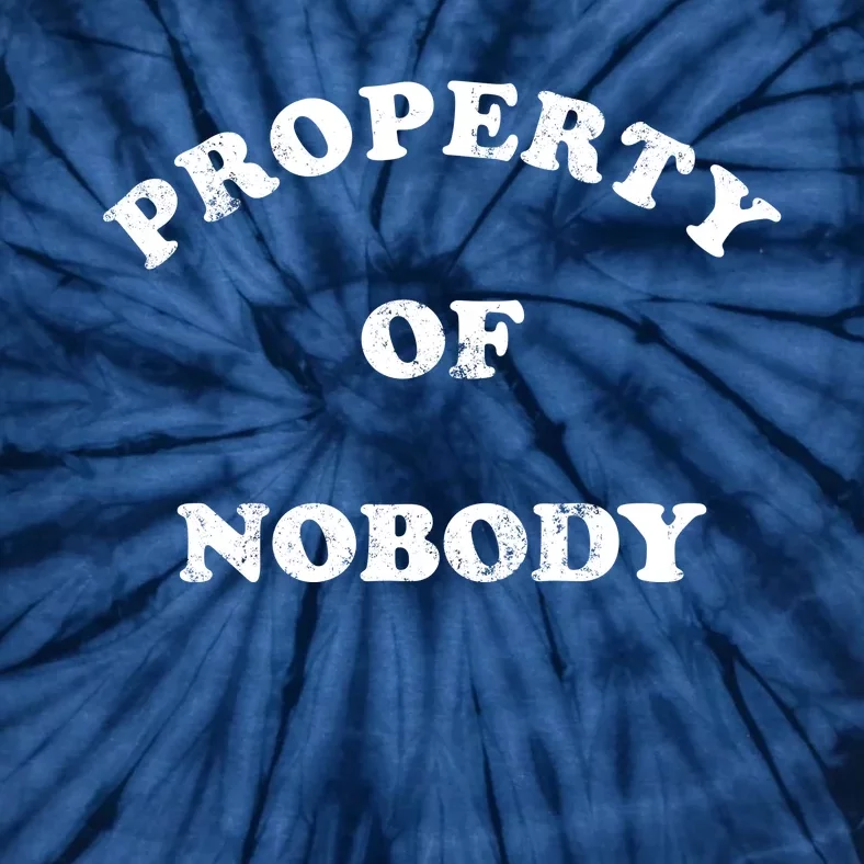 Property Of Nobody Tie-Dye T-Shirt