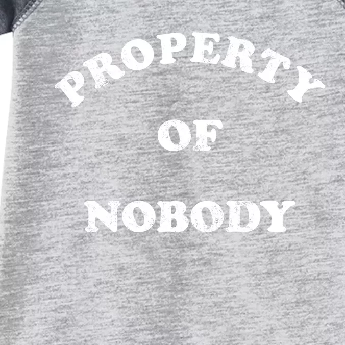 Property Of Nobody Infant Baby Jersey Bodysuit