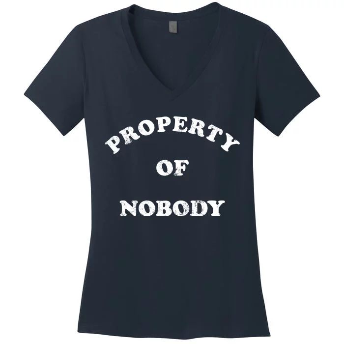 Property Of Nobody Women's V-Neck T-Shirt