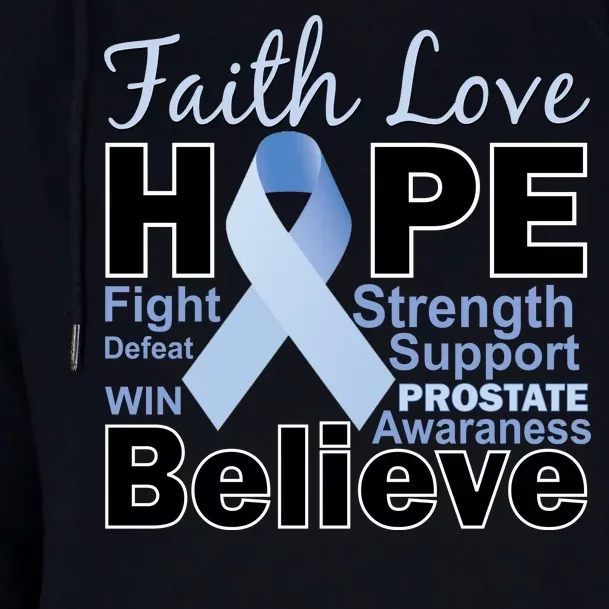 Prostate Cancer Awareness Faith Hope Womens Funnel Neck Pullover Hood