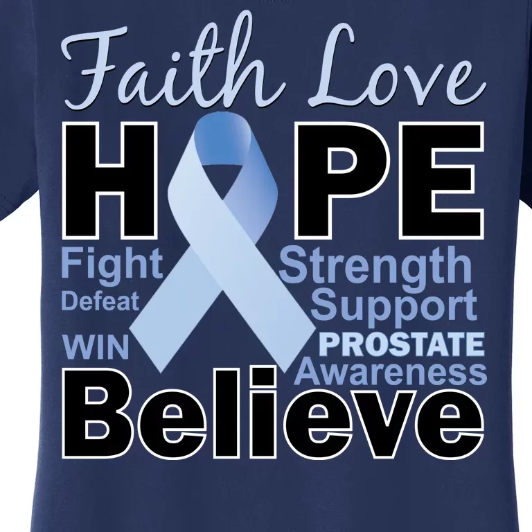 Prostate Cancer Awareness Faith Love Hope Women's T-Shirt