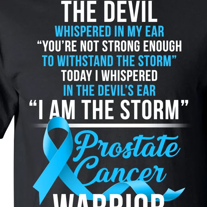 Prostate Cancer Warrior I Am The Storm Tall T-Shirt