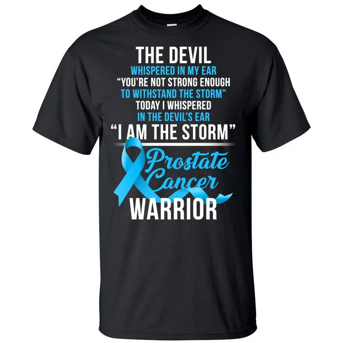 Prostate Cancer Warrior I Am The Storm Tall T-Shirt