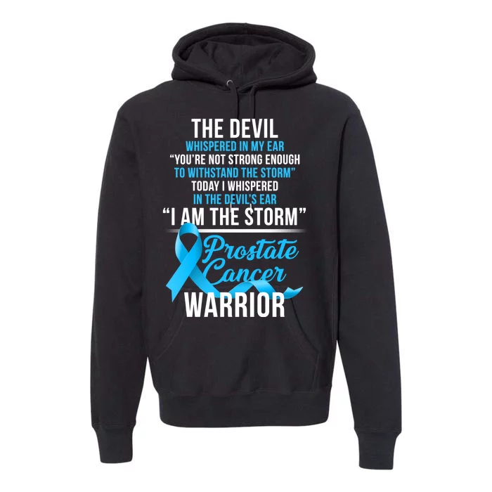 Prostate Cancer Warrior I Am The Storm Premium Hoodie