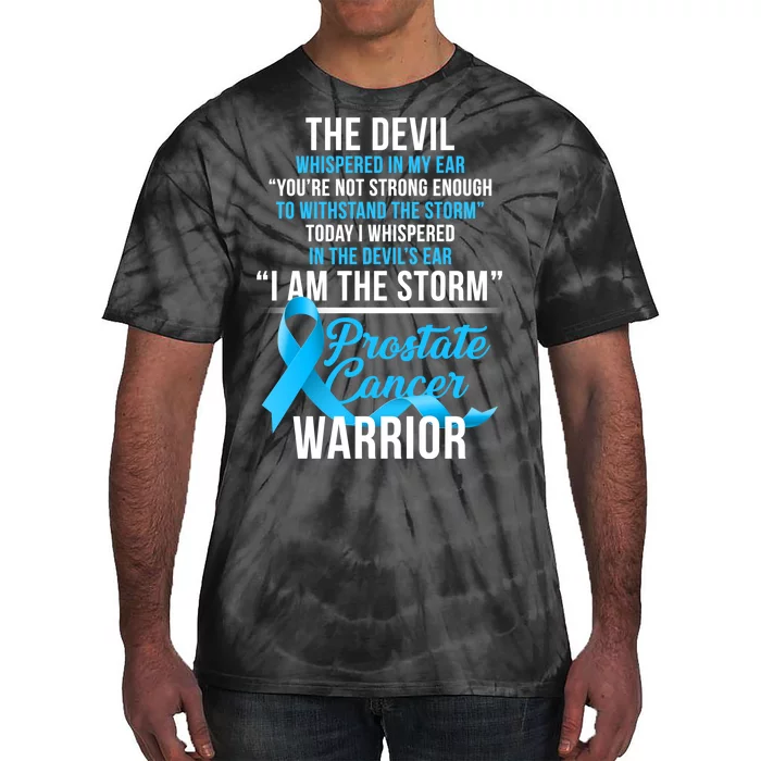 Prostate Cancer Warrior I Am The Storm Tie-Dye T-Shirt