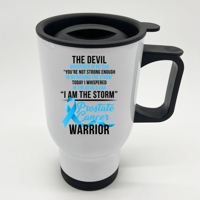 Prostate Cancer Warrior I Am The Storm Front & Back Stainless Steel Travel Mug