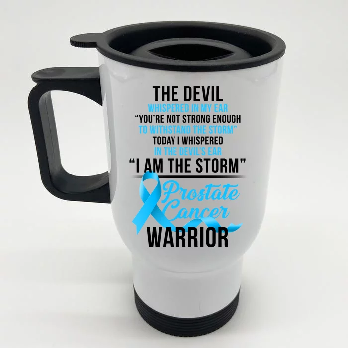 Prostate Cancer Warrior I Am The Storm Front & Back Stainless Steel Travel Mug