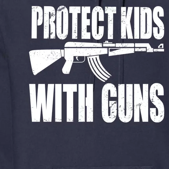 Protect Kids With Guns Premium Hoodie