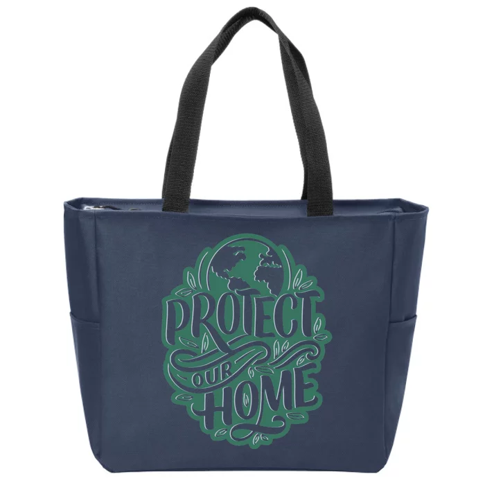 Protect Our Home Earth Day Zip Tote Bag