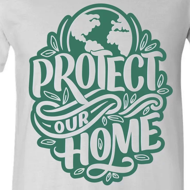 Protect Our Home Earth Day V-Neck T-Shirt