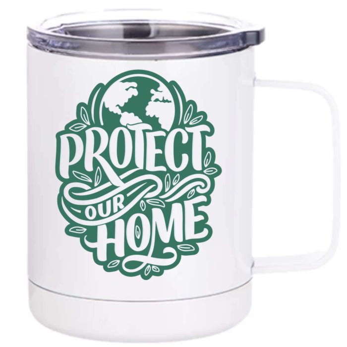 Protect Our Home Earth Day Front & Back 12oz Stainless Steel Tumbler Cup