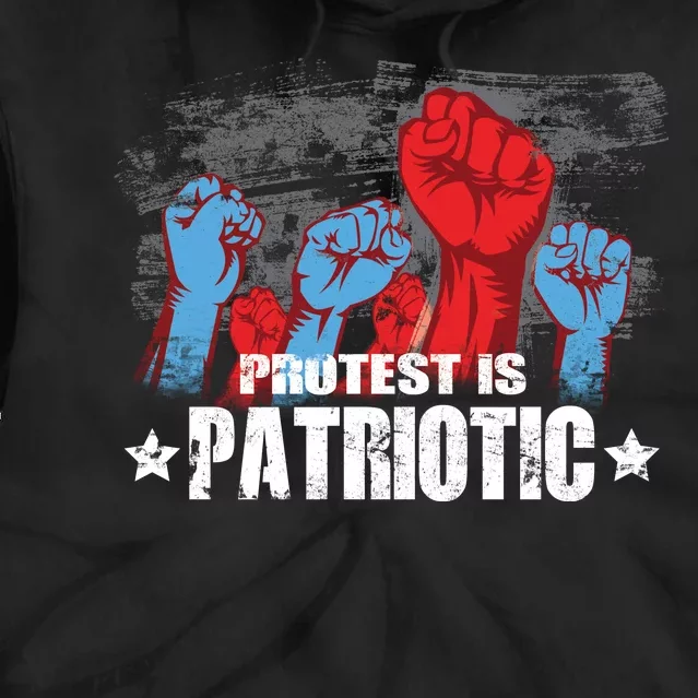 Protest Is Patriotic Tie Dye Hoodie