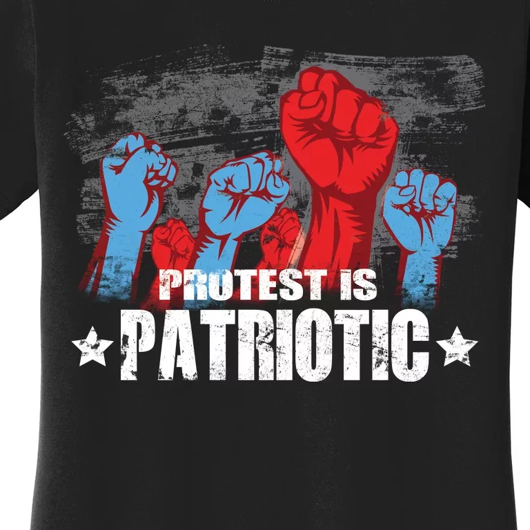 Protest Is Patriotic Women's T-Shirt