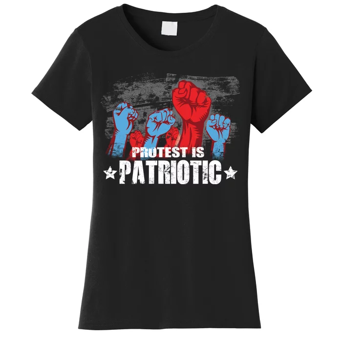 Protest Is Patriotic Women's T-Shirt