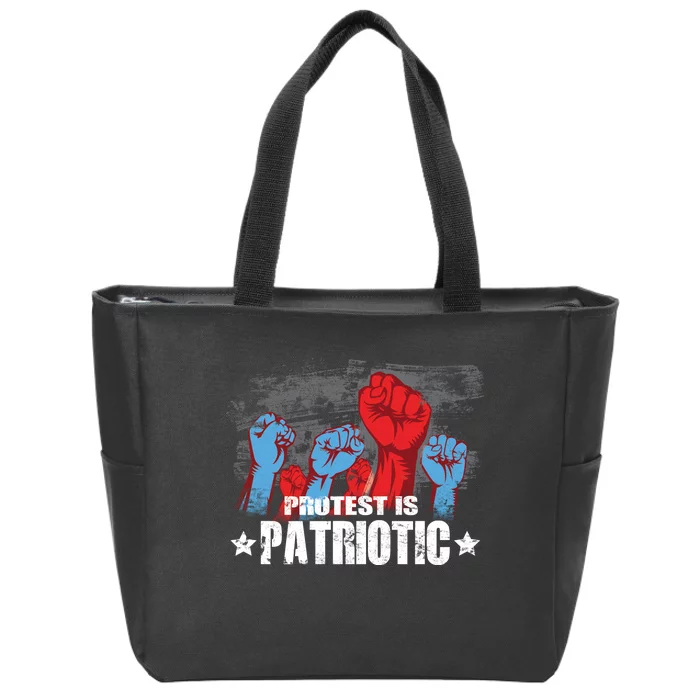 Protest Is Patriotic Zip Tote Bag