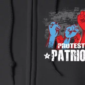 Protest Is Patriotic Full Zip Hoodie