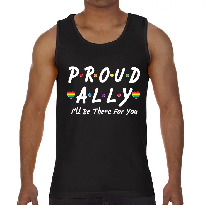 Proud Ally I'll Be There For You LGBT Comfort Colors® Tank Top