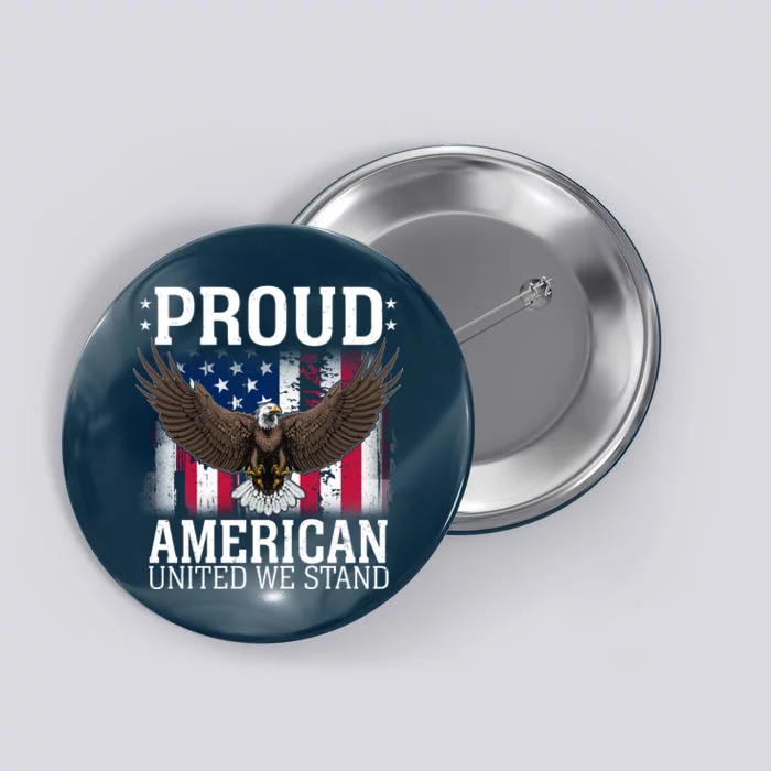 Proud American United We Stand Eagle Button