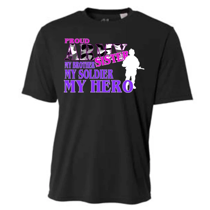 Proud Army Sister My Brother Soldier Hero Cooling Performance Crew T-Shirt