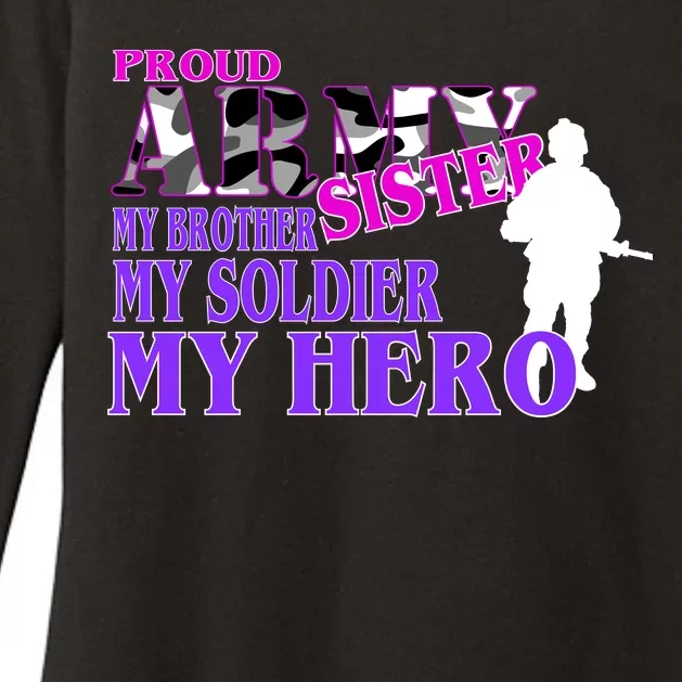 Proud Army Sister My Brother Soldier Hero Womens CVC Long Sleeve Shirt