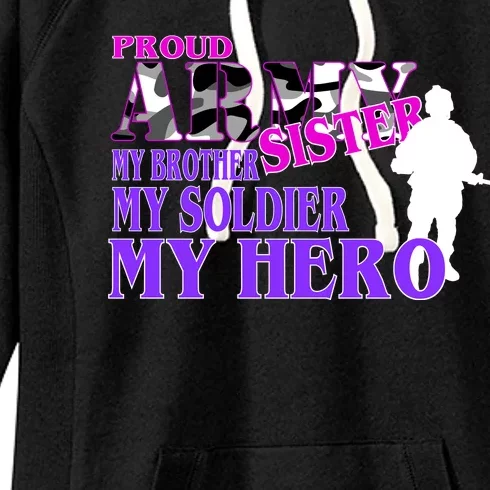 Proud Army Sister My Brother Soldier Hero Women's Fleece Hoodie