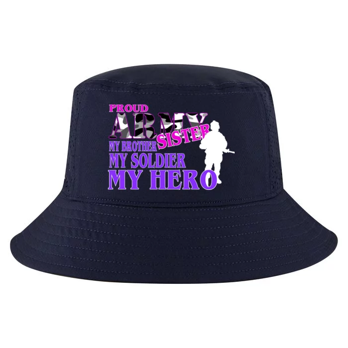 Proud Army Sister My Brother Soldier Hero Cool Comfort Performance Bucket Hat