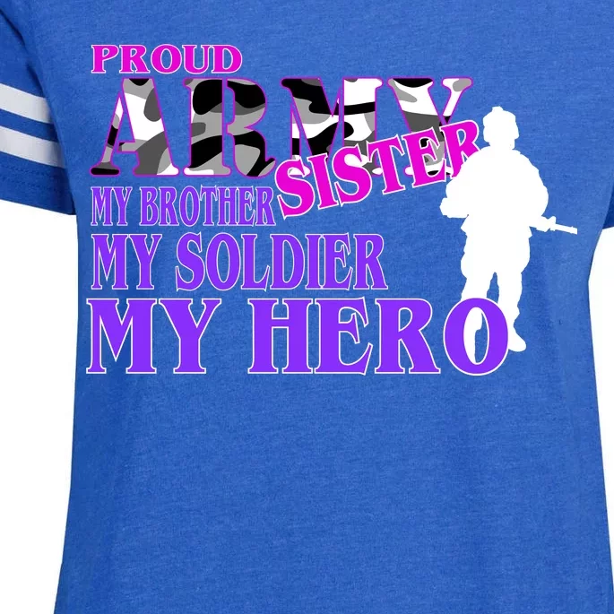 Proud Army Sister My Brother Soldier Hero Enza Ladies Jersey Football T-Shirt