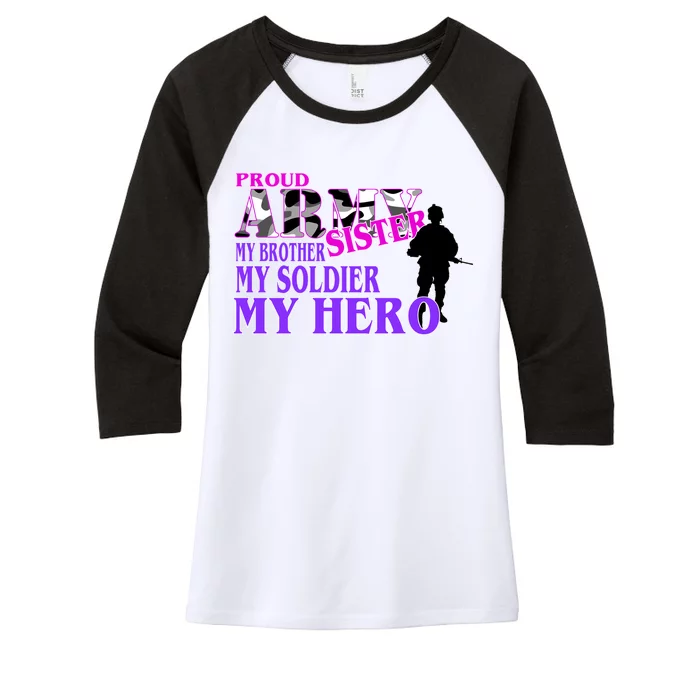 Proud Army Sister My Brother Soldier Hero Women's Tri-Blend 3/4-Sleeve Raglan Shirt