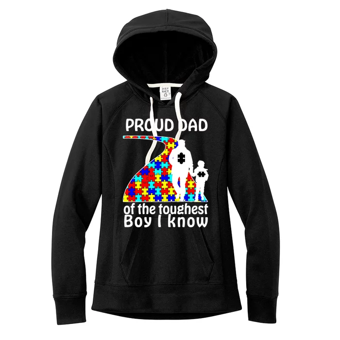 Proud Autism Dad Of The Toughest Boy I Know Women's Fleece Hoodie