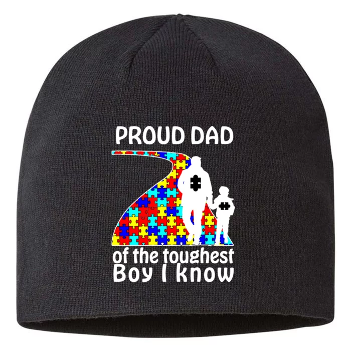 Proud Autism Dad Of The Toughest Boy I Know 8 1/2in Sustainable Knit Beanie