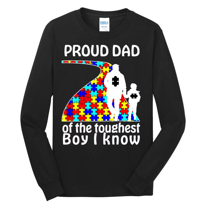 Proud Autism Dad Of The Toughest Boy I Know Tall Long Sleeve T-Shirt