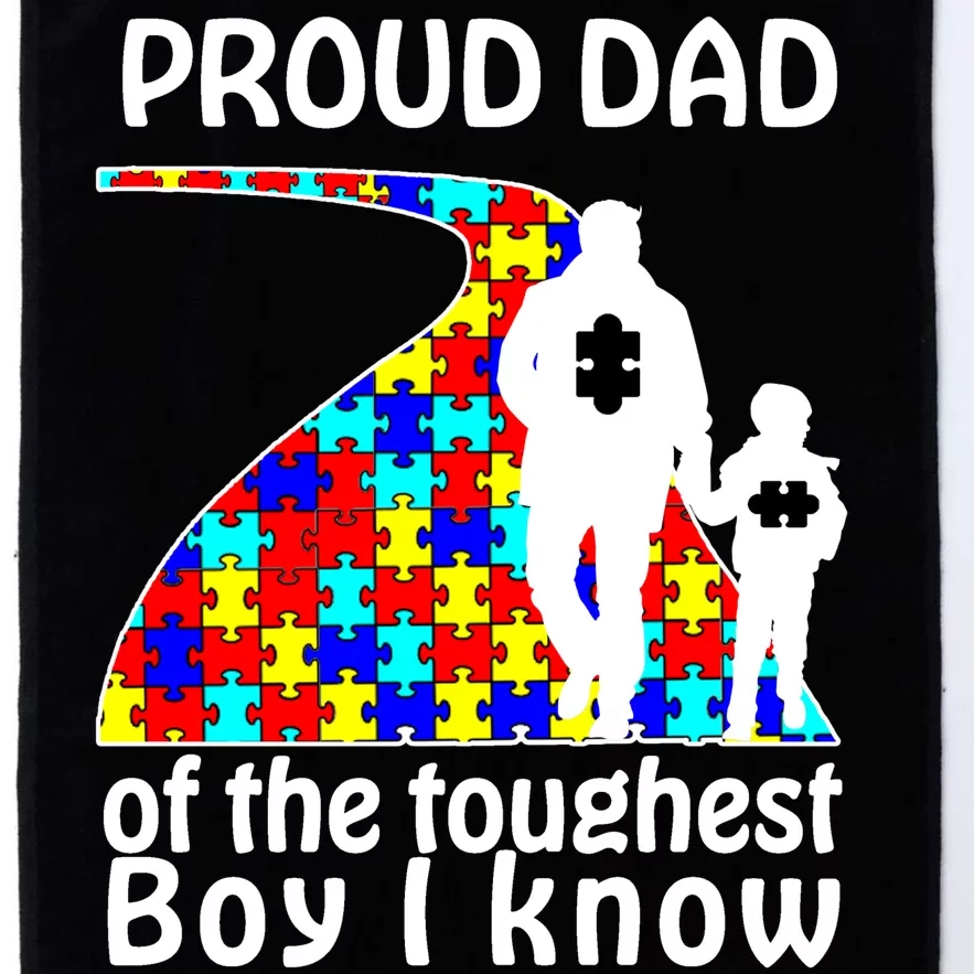 Proud Autism Dad Of The Toughest Boy I Know Platinum Collection Golf Towel