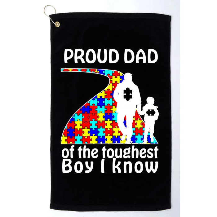 Proud Autism Dad Of The Toughest Boy I Know Platinum Collection Golf Towel