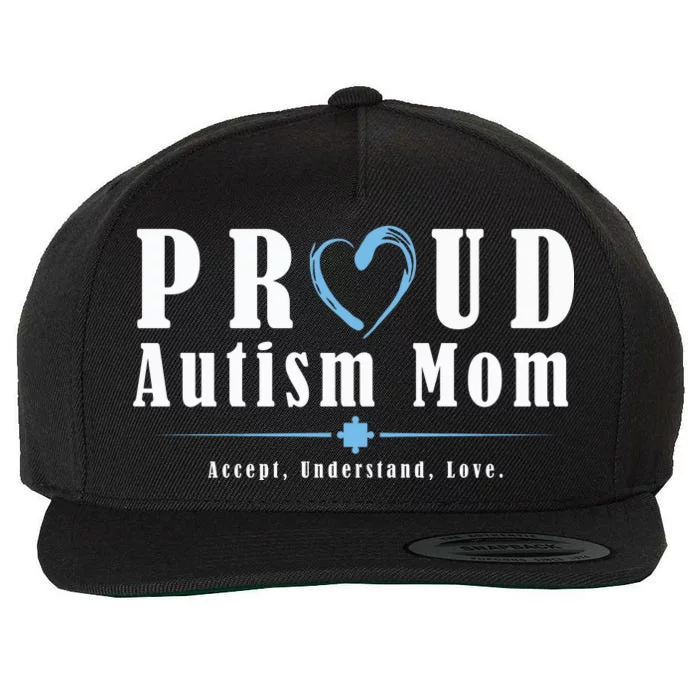 Proud Autism Mom Accept Understand Love Wool Snapback Cap