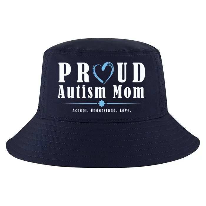 Proud Autism Mom Accept Understand Love Cool Comfort Performance Bucket Hat