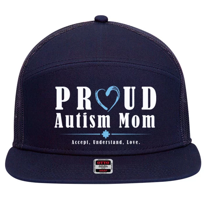 Proud Autism Mom Accept Understand Love 7 Panel Mesh Trucker Snapback Hat