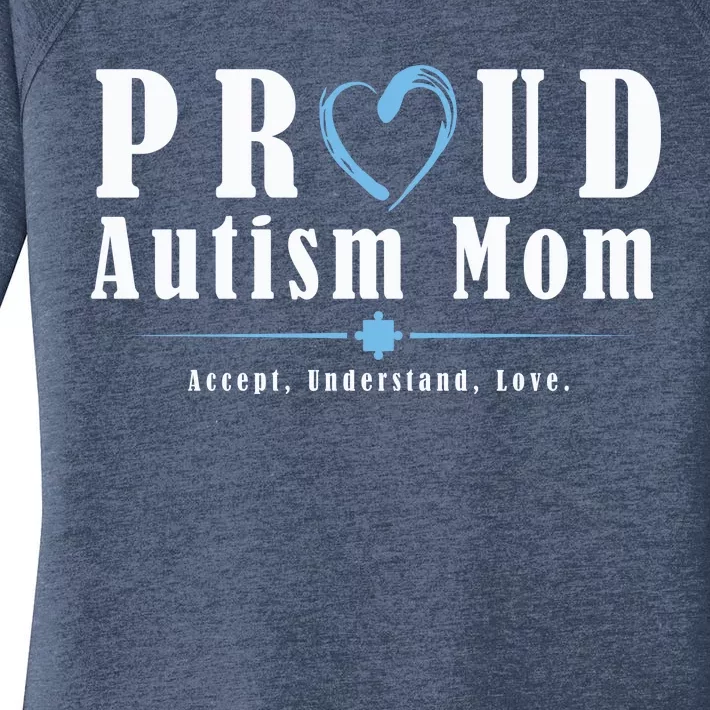 Proud Autism Mom Accept Understand Love Women's Perfect Tri Tunic Long Sleeve Shirt